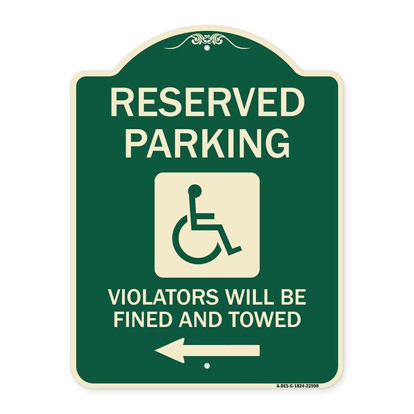 Reserved Parking Violators Will Fined and Towed Heavy-Gauge Aluminum Sign, 24" x 18", G-1824-22998